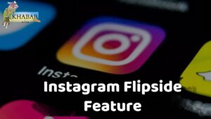 Instagram Flipside Feature