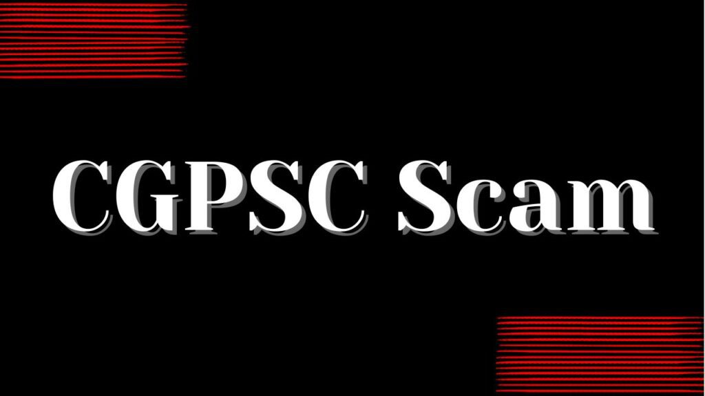 CGPSC scam case